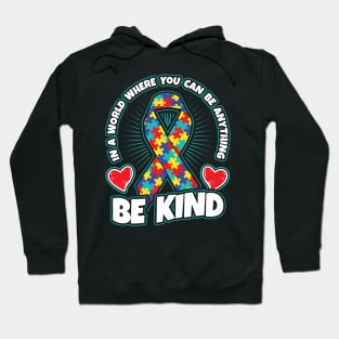 Autism Awareness Be Kind Ribbon Kindness Gift Hoodie